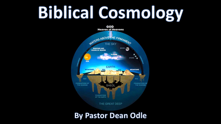 Biblical Cosmology 101